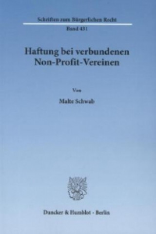 Kniha Haftung bei verbundenen Non-Profit-Vereinen. Malte Schwab
