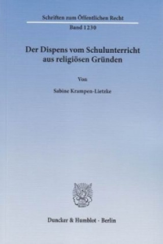 Kniha Der Dispens vom Schulunterricht aus religiösen Gründen. Sabine Krampen-Lietzke