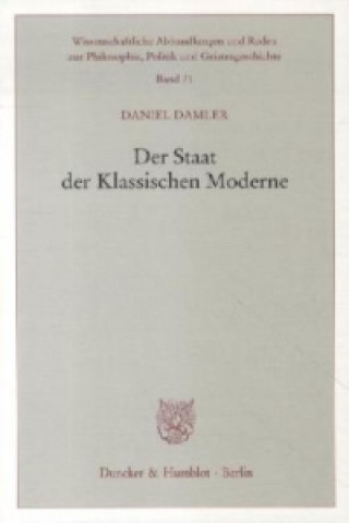 Könyv Der Staat der Klassischen Moderne Daniel Damler