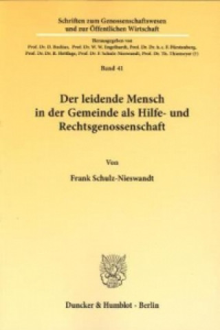 Knjiga Der leidende Mensch in der Gemeinde als Hilfe- und Rechtsgenossenschaft. Frank Schulz-Nieswandt