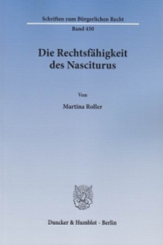 Livre Die Rechtsfähigkeit des Nasciturus. Martina Roller