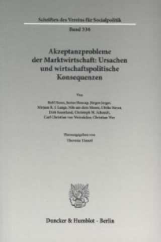 Kniha Akzeptanzprobleme der Marktwirtschaft: Ursachen und wirtschaftspolitische Konsequenzen. Theresia Theurl