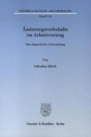 Βιβλίο Änderungsvorbehalte im Arbeitsvertrag. Sebastian Kürth