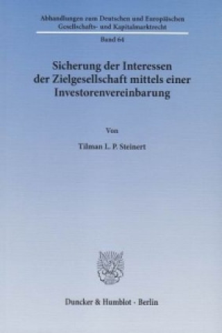 Kniha Sicherung der Interessen der Zielgesellschaft mittels einer Investorenvereinbarung. Tilman L. P. Steinert