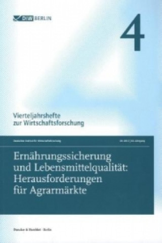 Knjiga Ernährungssicherung und Lebensmittelqualität: Herausforderungen für Agrarmärkte. Deutsches Institut für Wirtschaftsforschung