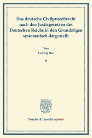 Libro Das deutsche Civilprozeßrecht Ludwig von Bar