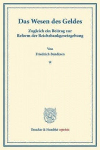 Kniha Das Wesen des Geldes Friedrich Bendixen