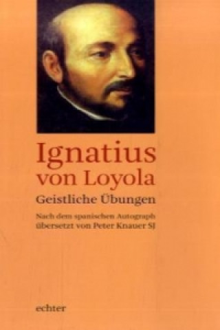 Könyv Geistliche Übungen gnatius von Loyola