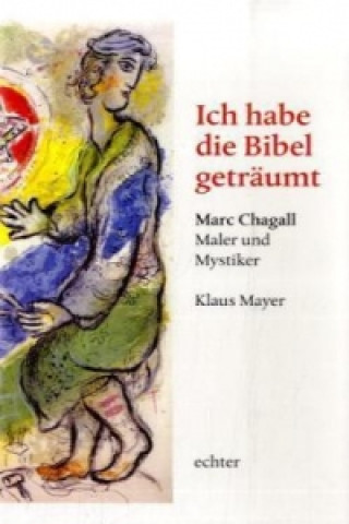 Könyv Ich habe die Bibel geträumt Klaus Mayer