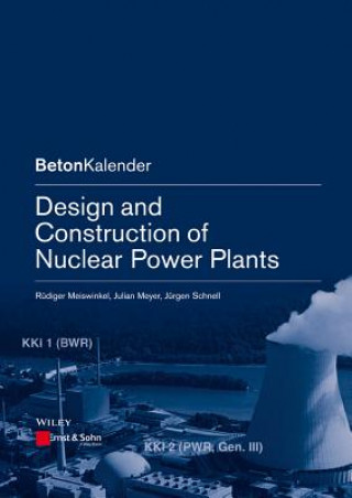 Kniha Design and Construction of Nuclear Power Plants Rüdiger Meiswinkel
