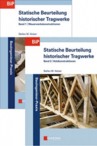 Kniha Statische Beurteilung historischer Tragwerke - SET  aus - Band 1 - Mauerwerkskonstruktionen und Band 2 - Holzkonstruktionen Stefan M. Holzer