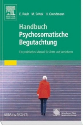 Kniha Handbuch Psychosomatische Begutachtung Elisabeth Rauh