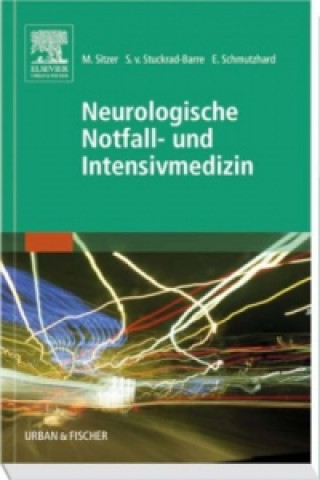 Book Neurologische Notfall- und Intensivmedizin Matthias Sitzer
