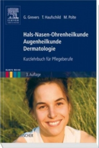 Knjiga Hals-Nasen-Ohrenheilkunde, Augenheilkunde, Dermatologie Gerhard Grevers