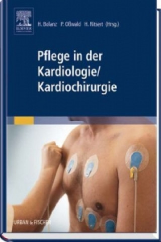 Kniha Pflege in der Kardiologie/Kardiochirurgie Hanjo Bolanz