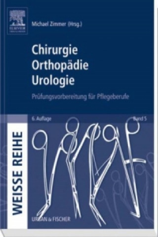 Könyv Chirurgie, Orthopädie, Urologie Michael Zimmer