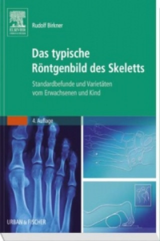 Könyv Das typische Röntgenbild des Skeletts Rudolf Birkner