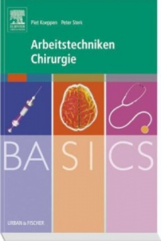 Kniha Arbeitstechniken Chirurgie Piet Koeppen