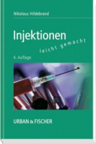 Kniha Injektionen leicht gemacht Nikolaus Hildebrand