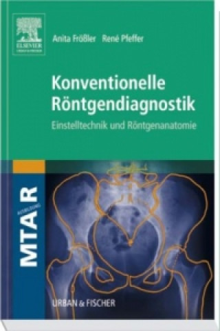 Knjiga Konventionelle Röntgendiagnostik Anita Frößler