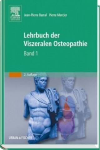 Könyv Lehrbuch der Viszeralen Osteopathie. Bd.1 Jean-Pierre Barral