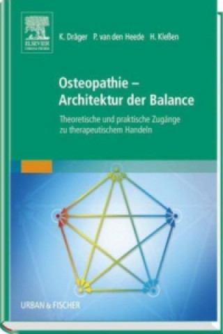 Kniha Osteopathie - Architektur der Balance Kilian Dräger