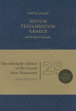 Könyv Novum Testamentum Graece, 28. revidierte Auflage, with Dictionary (Greek-Englisch) Bible Society German Bible Society