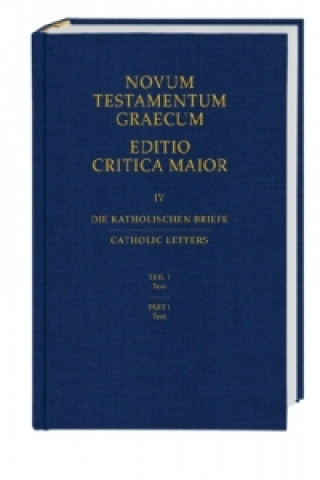 Kniha Novum Testamentum Graecum, Editio Critica Maior (ECM). Bd.4/1 Münster Institut für Neutestamentliche Textforschung