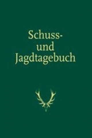 Knjiga Schuss- und Jagdtagebuch Ekkehard Ophoven