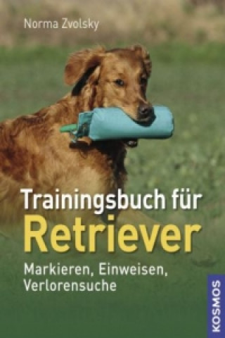 Kniha Trainingsbuch für Retriever Norma Zvolsky