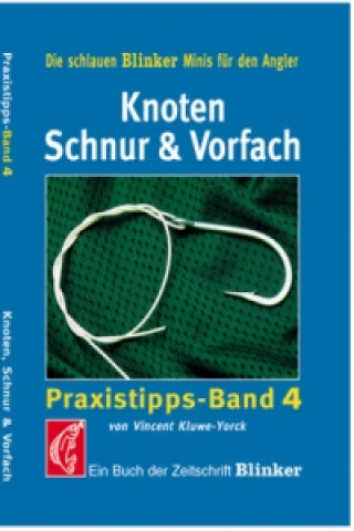 Kniha Knoten, Schnur & Vorfach Vincent Kluwe-Yorck