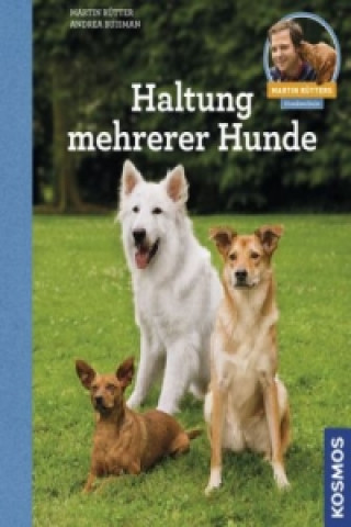 Kniha Haltung mehrerer Hunde Martin Rütter