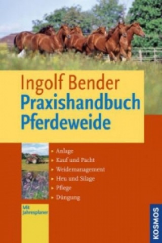 Książka Praxishandbuch Pferdeweide Ingolf Bender