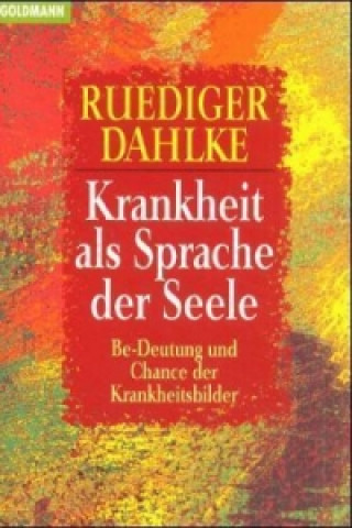 Könyv Krankheit als Sprache der Seele Rüdiger Dahlke