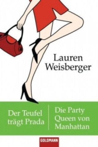Könyv Der Teufel trägt Prada. Die Party Queen von Manhattan Lauren Weisberger