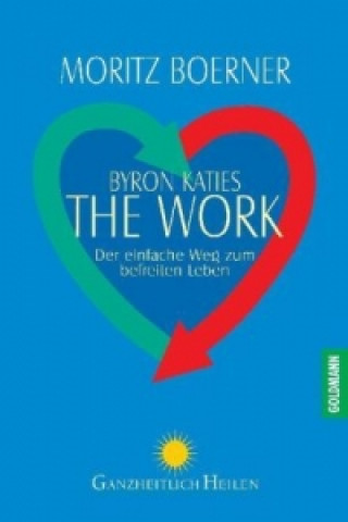 Книга Byron Katies The Work Moritz Börner