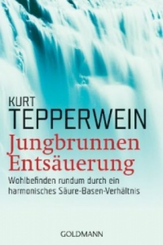 Książka Jungbrunnen Entsäuerung Kurt Tepperwein