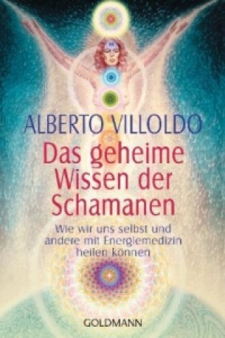 Könyv Das geheime Wissen der Schamanen Burkhard Hickisch
