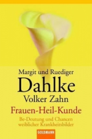 Könyv Frauen-Heil-Kunde Margit Dahlke