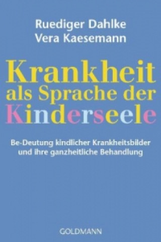 Kniha Krankheit als Sprache der Kinderseele Ruediger Dahlke