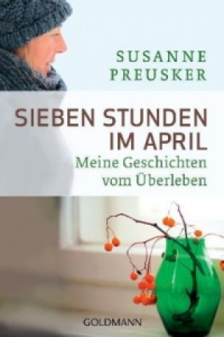 Book Sieben Stunden im April Susanne Preusker