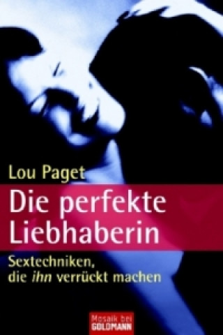 Kniha Die perfekte Liebhaberin Beate Gorman