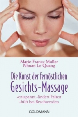 Book Die Kunst der fernöstlichen Gesichts-Massage Marie-France Muller