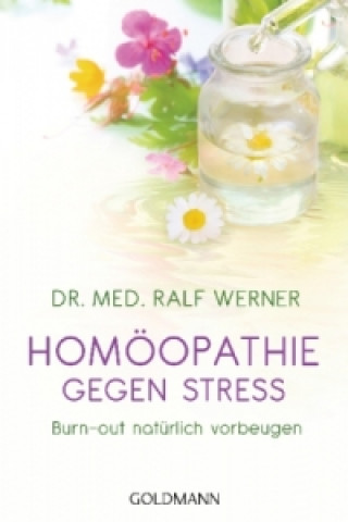 Könyv Homöopathie gegen Stress Ralf Werner