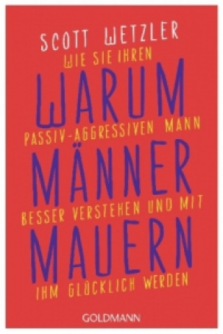 Книга Warum Männer mauern Scott Wetzler