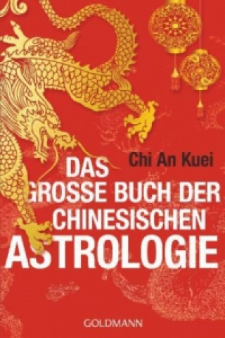 Kniha Das große Buch der chinesischen Astrologie hi An Kuei