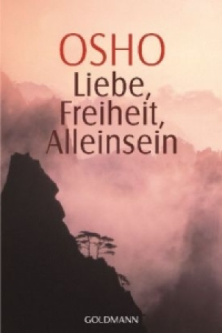 Knjiga Liebe, Freiheit, Alleinsein Osho Rajneesh