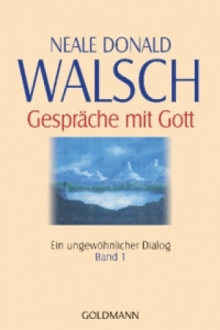 Książka Gespräche mit Gott, Ein ungewöhnlicher Dialog Neale D. Walsch
