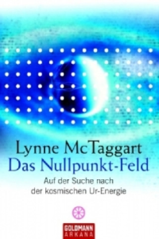 Könyv Das Nullpunkt-Feld Lynne McTaggart