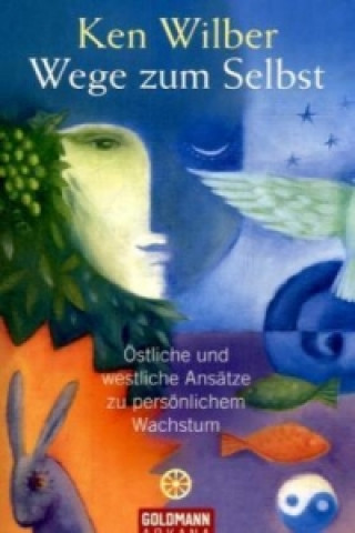 Kniha Wege zum Selbst Ken Wilber